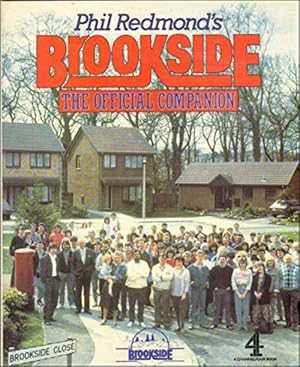 Seller image for Phil Redmond's Brookside: The Official Companion for sale by WeBuyBooks