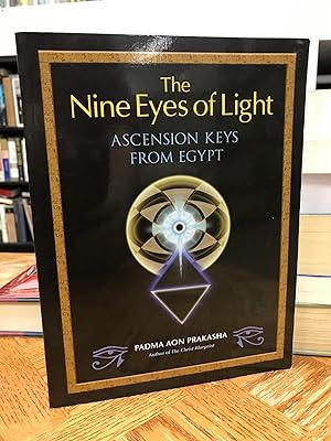 The Nine Eyes of Light: Ascension Keys From Egypt