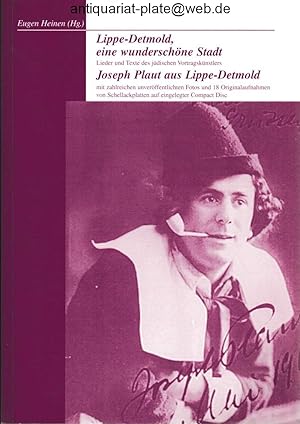 Lippe-Detmold, eine wunderschöne Stadt. Lieder und Texte des jüdischen Vortragskünstlers Joseph P...