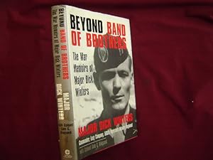 Image du vendeur pour Beyond Band of Brothers. The War Memoirs of Major Dick Winters. mis en vente par BookMine