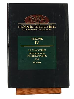 Seller image for New Interpreter's Bible: 1 & 2 Maccabees, Introduction to Hebrew Poetry, Job, Psalms (Volume 4) for sale by Arches Bookhouse