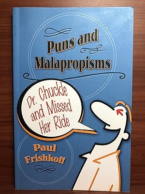 Seller image for Dr. Chuckle and Missed Her Ride: Puns and Malapropisms for sale by Rosario Beach Rare Books