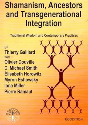 Shamanism, Ancestors and Transgenerational Integration