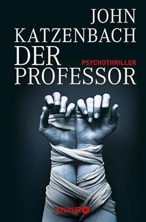 Image du vendeur pour Der Professor : Psychothriller. John Katzenbach. Aus dem Amerikan. von Anke und Eberhard Kreutzer mis en vente par Preiswerterlesen1 Buchhaus Hesse