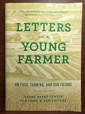Seller image for Letters to a Young Farmer: On Food, Farming, and Our Future for sale by Rosario Beach Rare Books