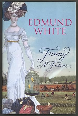 Image du vendeur pour Fanny: A Fiction mis en vente par Between the Covers-Rare Books, Inc. ABAA