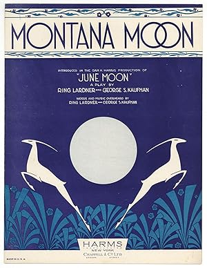 Bild des Verkufers fr [Sheet music]: Montana Moon (Introduced in the Sam H. Harris Production of "June Moon") zum Verkauf von Between the Covers-Rare Books, Inc. ABAA