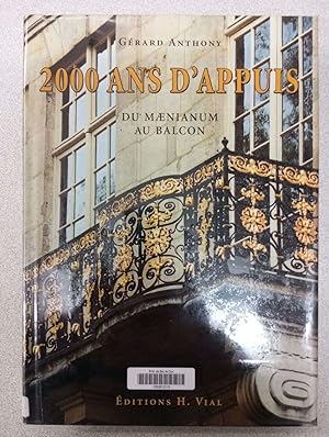 Seller image for 2000 ans d'appuis: DU MAENIUM AU BALCON for sale by Dmons et Merveilles