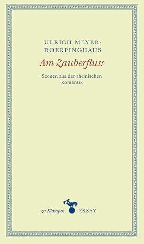 Immagine del venditore per Am Zauberfluss Szenen aus der rheinischen Romantik venduto da Preiswerterlesen1 Buchhaus Hesse