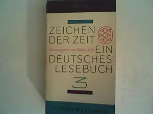 Bild des Verkufers fr Zeichen der Zeit: Ein deutsches Lesebuch Band 3 zum Verkauf von ANTIQUARIAT FRDEBUCH Inh.Michael Simon