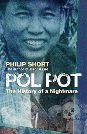 Bild des Verkufers fr Pol Pot: The History of a Nightmare zum Verkauf von WeBuyBooks