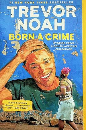 Imagen del vendedor de Born a Crime: Stories from a South African Childhood a la venta por Adventures Underground