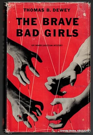 The Brave Bad Girls.