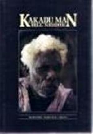 Seller image for KAKADU MAN: Bill Neidjie for sale by Elizabeth's Bookshops