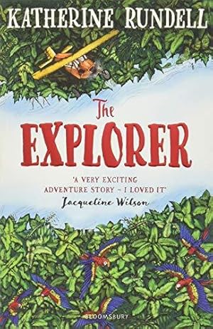 Seller image for The Explorer: WINNER OF THE COSTA CHILDREN'S BOOK AWARD for sale by WeBuyBooks