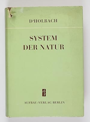 Bild des Verkufers fr System der Natur oder von den Gesetzen der physischen und der moralischen Welt. zum Verkauf von Buchkanzlei