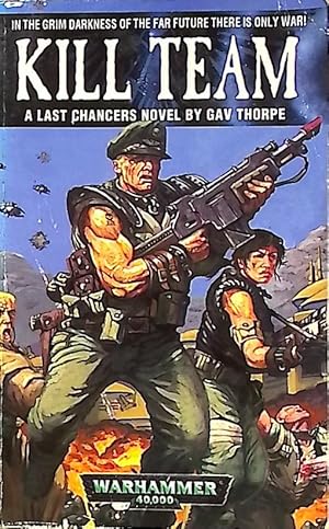 Seller image for Kill Team. Last Chancers. [A Warhammer 40,000 Novel] for sale by Barter Books Ltd