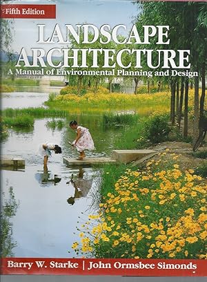 Imagen del vendedor de Landscape Architecture, Fifth Edition: A Manual of Environmental Planning and Design a la venta por Elizabeth's Bookshops