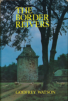 Bild des Verkufers fr The Border Reivers. Hale edition zum Verkauf von Barter Books Ltd