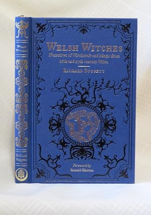 Welsh Witches: Narrative of Witchcraft and Magic from 16th and 17th Century Wales