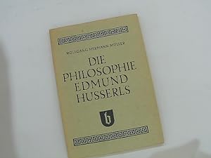 Bild des Verkufers fr Die Philosophie Edmund Husserls nach den Grundzgen ihrer Entstehung und ihrem systematischen Gehalt. zum Verkauf von Das Buchregal GmbH