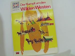 Seller image for Der Wilde Westen. Was ist was ; Band. 18 for sale by Das Buchregal GmbH
