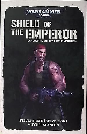 Bild des Verkufers fr Shield of the Emporer Omnibus. Astra Militarum. Warhammer 40,000 Omnibus] zum Verkauf von Barter Books Ltd