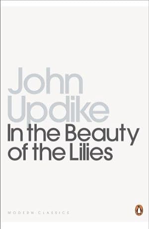 Imagen del vendedor de In the Beauty of the Lilies (Penguin Modern Classics) a la venta por WeBuyBooks 2