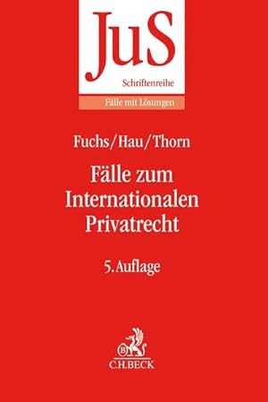 Seller image for Flle zum Internationalen Privatrecht: mit Internationalem Zivilverfahrensrecht (JuS-Schriftenreihe/Flle mit Lsungen) for sale by buchlando-buchankauf