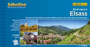 Bikeline Radregion Elsass: Grenzenloses Raderlebnis zwischen Pfälzer Wald und Jura, dem Rhein und...