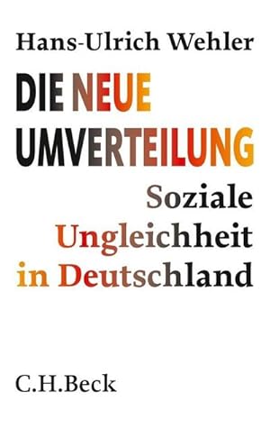 Bild des Verkufers fr Die neue Umverteilung : Soziale Ungleichheit in Deutschland zum Verkauf von AHA-BUCH