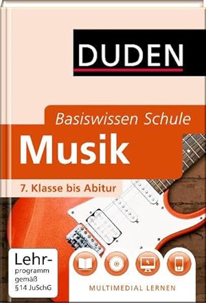 Seller image for Duden. Basiswisssen Schule. Musik: 7. Klasse bis Abitur (Basiswissen Schule) for sale by buchlando-buchankauf
