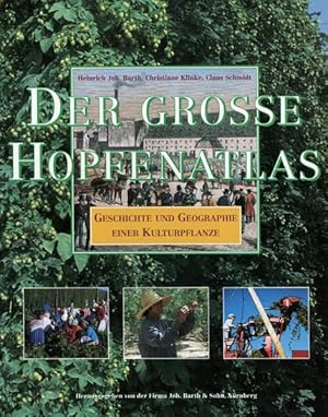 Seller image for Der grosse Hopfenatlas: Geschichte und Geographie einer Kulturpflanze for sale by Studibuch
