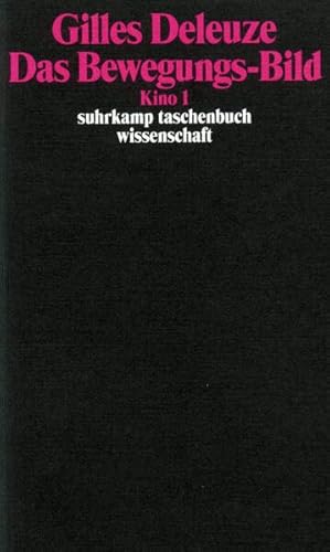 Bild des Verkufers fr Das Bewegungs-Bild: Kino 1 (suhrkamp taschenbuch wissenschaft) zum Verkauf von Studibuch