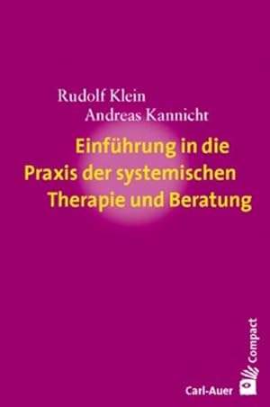Seller image for Einfhrung in die Praxis der systemischen Therapie und Beratung (Carl-Auer Compact) for sale by Studibuch