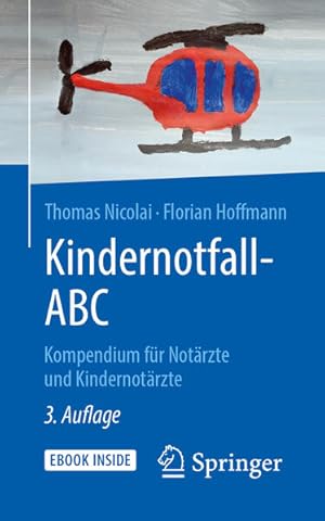 Bild des Verkufers fr Kindernotfall-ABC: Kompendium fr Notrzte und Kindernotrzte zum Verkauf von Studibuch