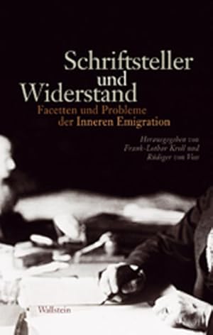 Bild des Verkufers fr Schriftsteller und Widerstand: Facetten und Probleme der 'Inneren Emigration' zum Verkauf von Studibuch