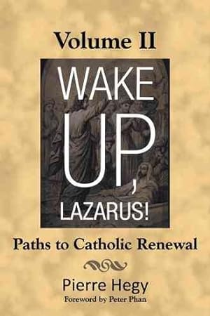 Imagen del vendedor de Wake Up, Lazarus! : Paths to Catholic Renewal a la venta por GreatBookPricesUK