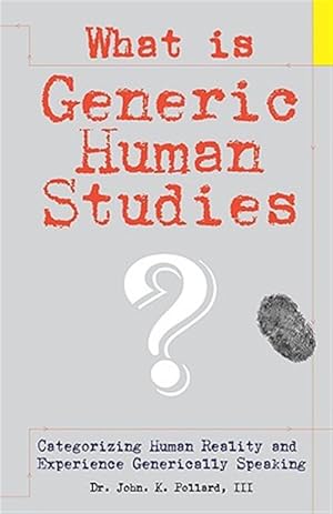 Image du vendeur pour What Is Generic Human Studies? mis en vente par GreatBookPricesUK