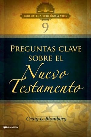 Seller image for 3 Preguntas claves sobre el Nuevo Testamento/ Making Sense of The New Testament : Three Crucial Questions -Language: Spanish for sale by GreatBookPricesUK