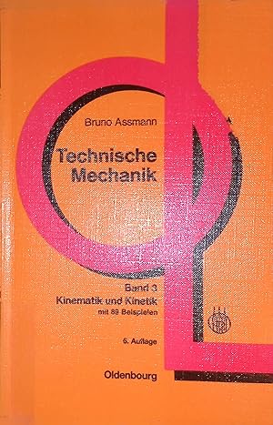 Seller image for Technische Mechanik. Kinematik und Kinetik, Band 3 for sale by books4less (Versandantiquariat Petra Gros GmbH & Co. KG)