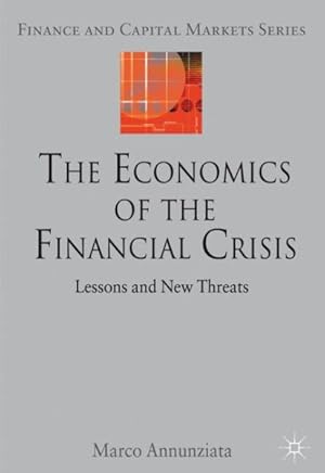 Immagine del venditore per Economics of the Financial Crisis : Lessons and New Threats venduto da GreatBookPricesUK