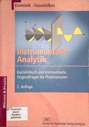 Seller image for Instrumentelle Analytik: Kurzlehrbuch und kommentierte Originalfragen fr Pharmazeuten. for sale by books4less (Versandantiquariat Petra Gros GmbH & Co. KG)