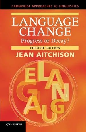 Seller image for Language Change: Progress or Decay? (Cambridge Approaches to Linguistics) for sale by WeBuyBooks