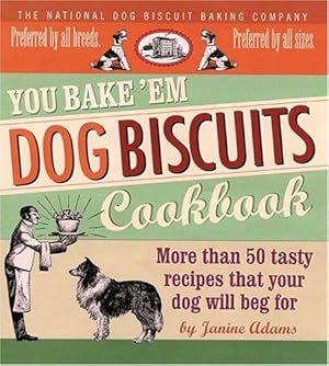 Seller image for You Bake 'em Dog Biscuits Cookbook for sale by WeBuyBooks