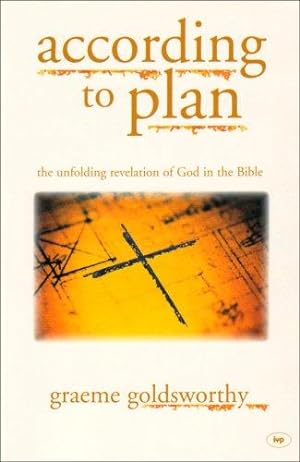 Imagen del vendedor de According to Plan - The unfolding revelation of God in the Bible a la venta por WeBuyBooks