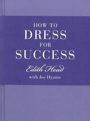 Bild des Verkufers fr How to Dress for Success zum Verkauf von WeBuyBooks