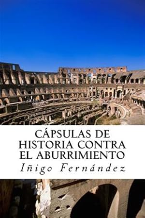 Bild des Verkufers fr Capsulas de historia contra el abuurimiento -Language: spanish zum Verkauf von GreatBookPrices