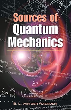 Imagen del vendedor de Sources of Quantum Mechanics (Dover Books on Physics) a la venta por WeBuyBooks