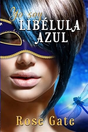 Imagen del vendedor de Yo soy: Liblula Azul -Language: spanish a la venta por GreatBookPrices